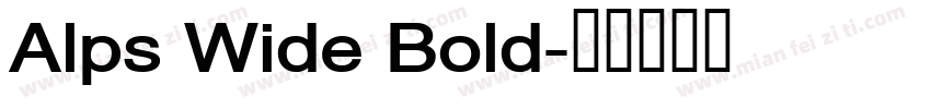 Alps Wide Bold字体转换